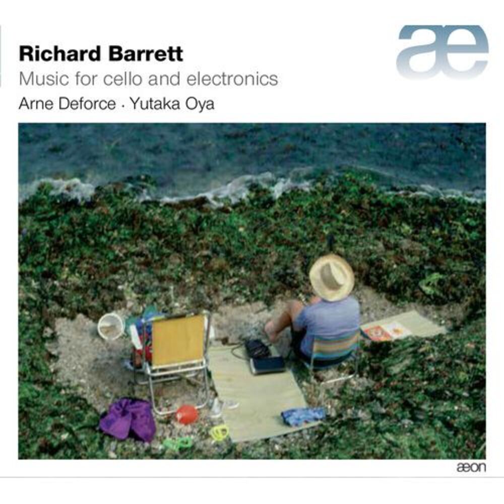 Barrett / Deforce - Richard Barrett: Music For Cello & Electronics  COMPACT